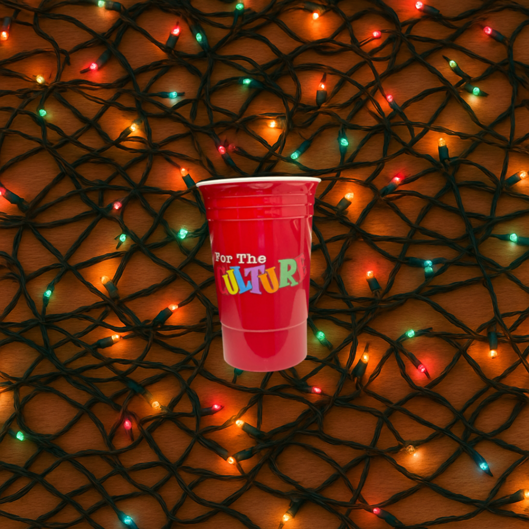 "For the Culture" Re- usable Red Party Cup