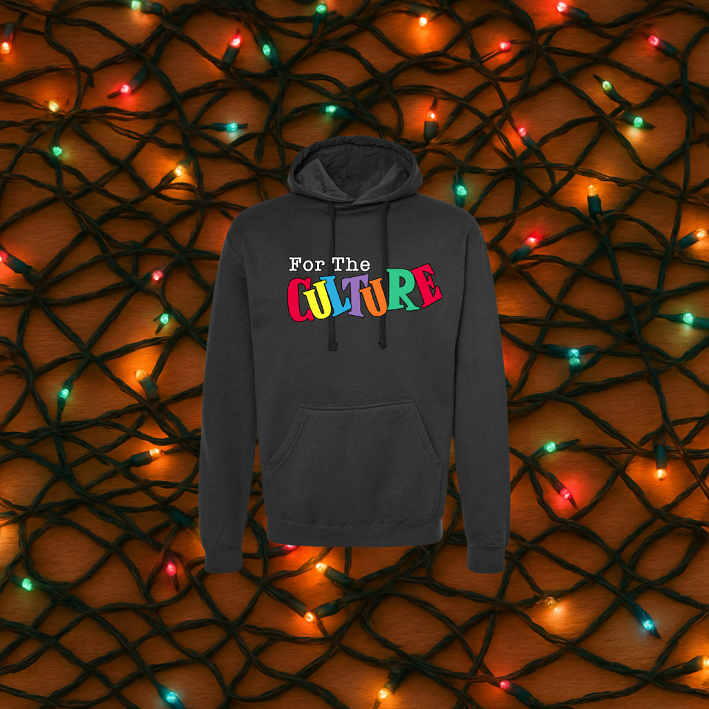 "For The Culture" Unisex L/S Hoodie