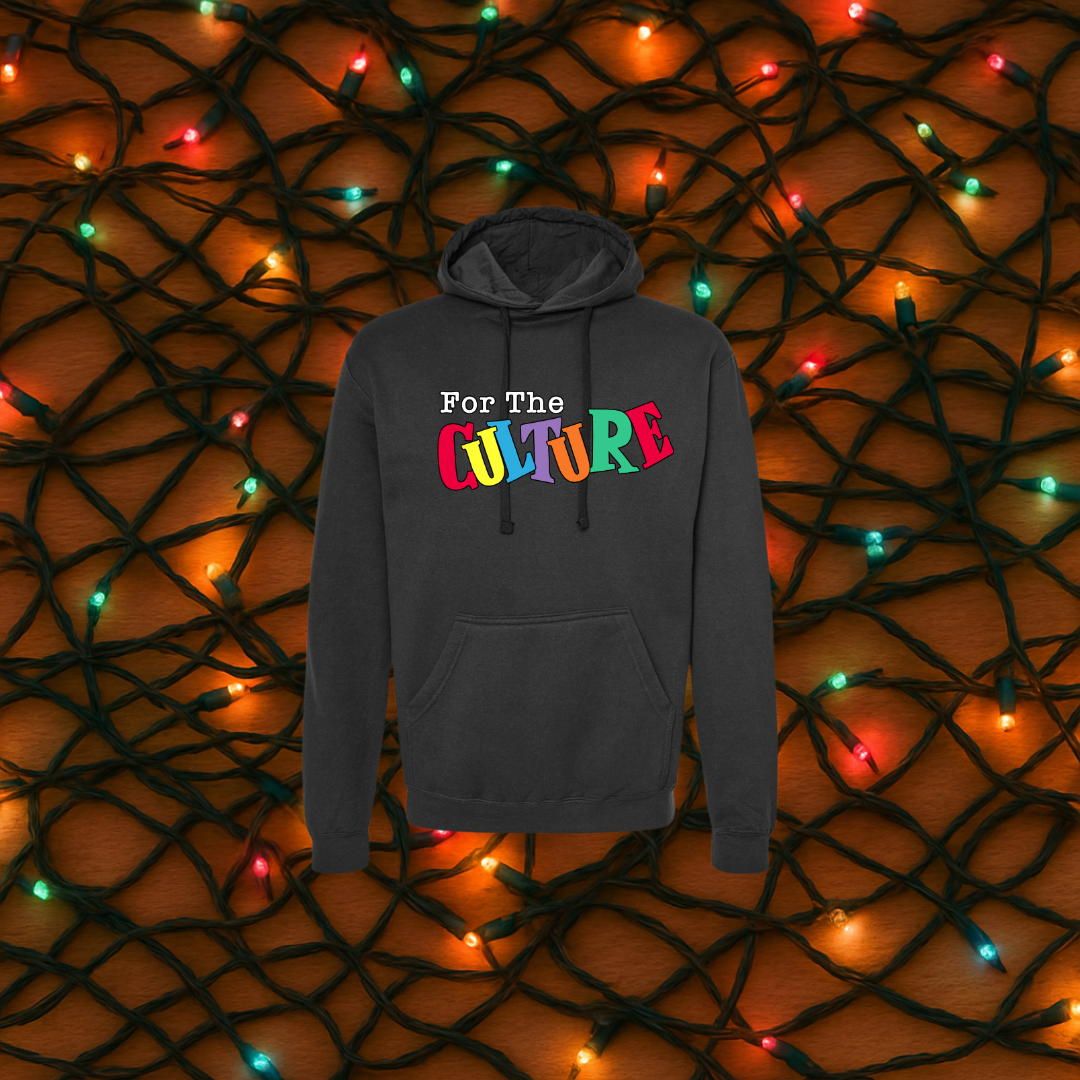 "For The Culture" Unisex L/S Hoodie