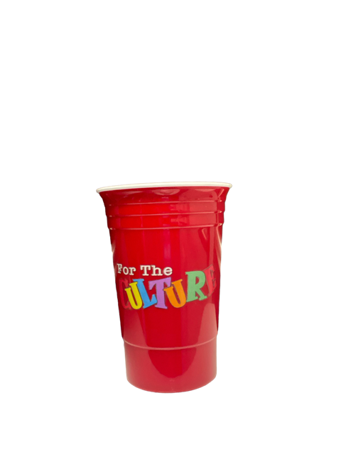 "For the Culture" Re- usable Red Solo Cup