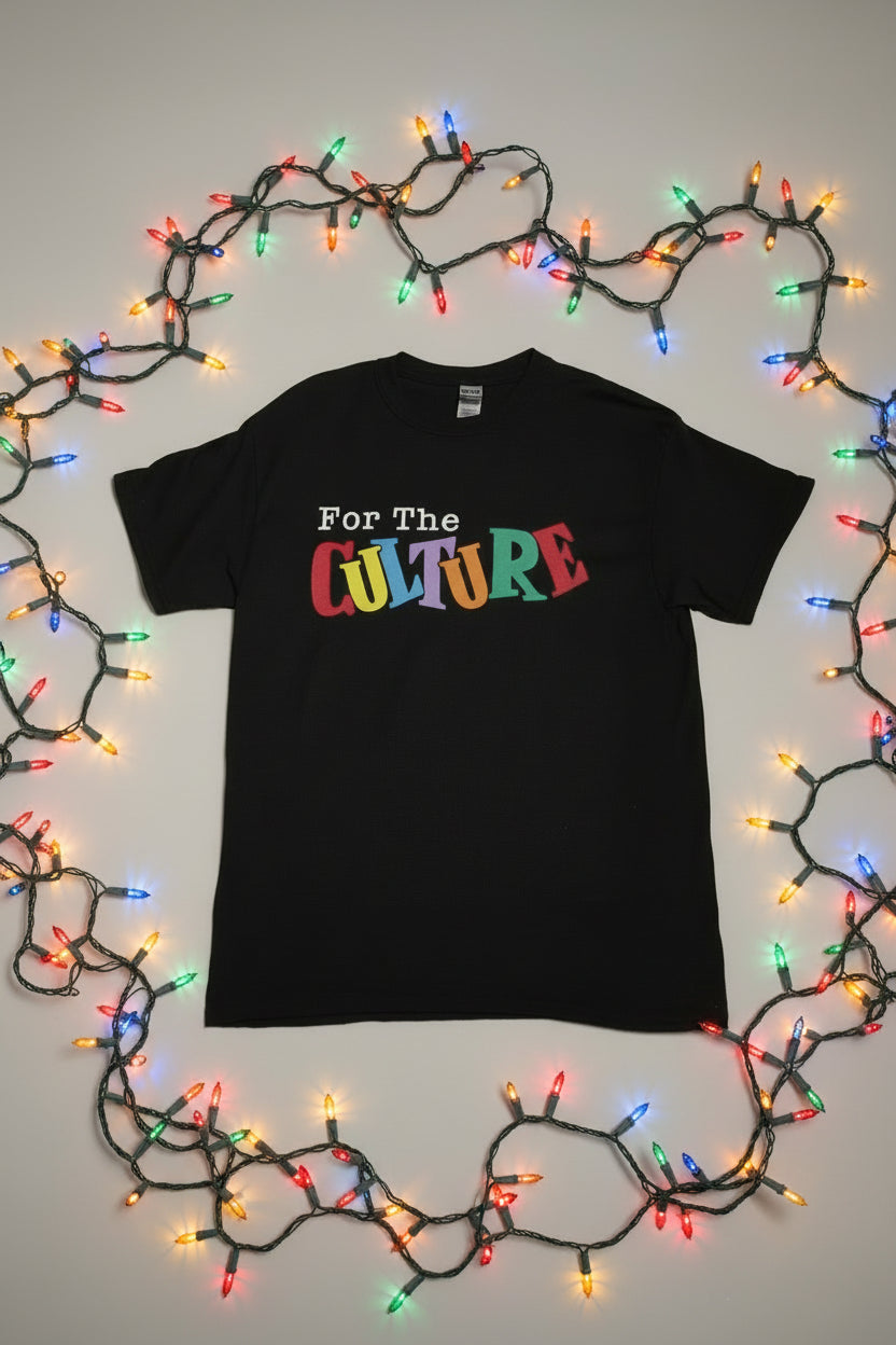 "For The Culture" Unisex S/S Tee in Black